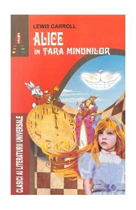 Alice in Tara Minunilor - Lewis Carroll