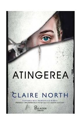 Atingerea - Claire North