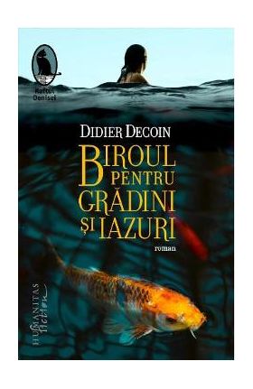 Biroul pentru Gradini si Iazuri - Didier Decoin