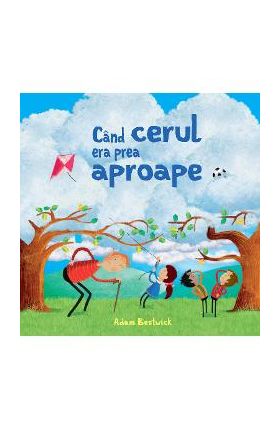 Cand cerul era prea aproape - Adam Bestwick