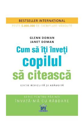 Cum sa iti inveti copilul sa citeasca - Glenn Doman, Janet Doman