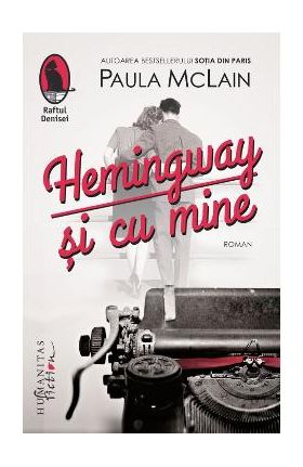 Hemingway si cu mine - Paula McLain