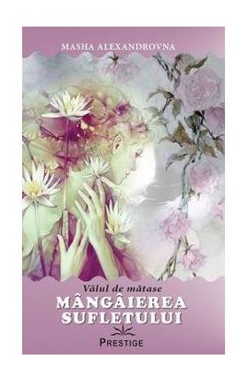 Mangaierea sufletului. Valul de matase - Masha Alexandrovna
