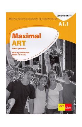 Maximal ART A1.1 - Limba germana - Clasa 5 L2 - Ghidul profesorului - Elzbieta Krulak-Kempisty