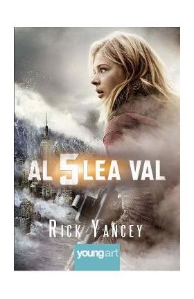 Al cincilea val - Rick Yancey