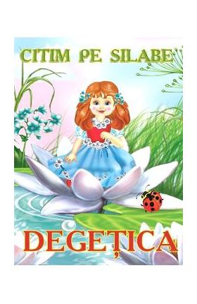 Citim pe silabe: Degetica