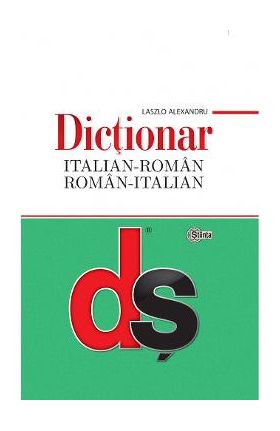 Dictionar italian-roman, roman-italian - Laszlo Alexandru