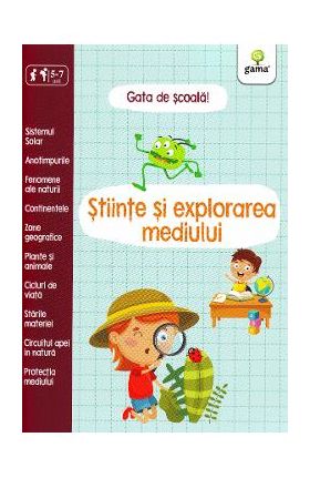 Gata de scoala! Stiinte si explorarea mediului