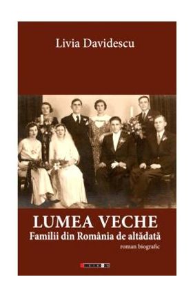 Lumea veche - Livia Davidescu