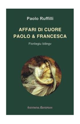 Affari di cuore. Paolo & Francesca - Paolo Ruffilli