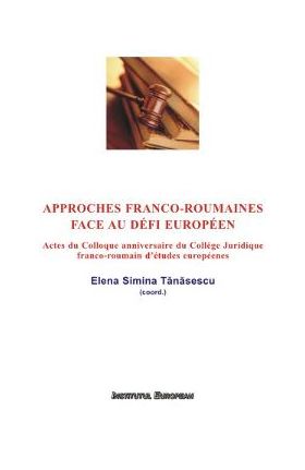 Approches franco-roumaines face au defi Europeen - Elena Simina Tanasescu