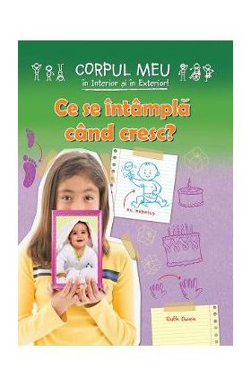 Ce se intampla cand cresc? - Ruth Owen