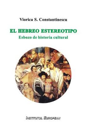 El hebreo estereotipo - Viorica S. Constatinescu