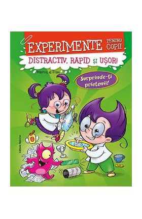 Experimente pentru copii: distractiv, rapid si usor. Vol.2 - Alexandre Wajnberg