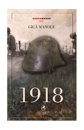 1918 - Gica Manole