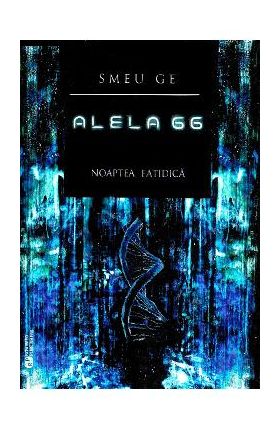 Alela 66 Vol.1: Noaptea fatidica - Smeu Ge