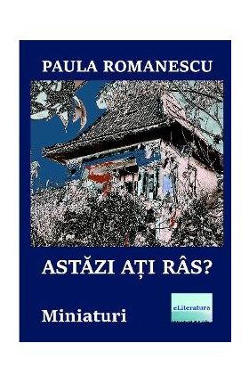 Astazi ati ras? - Paula Romanescu