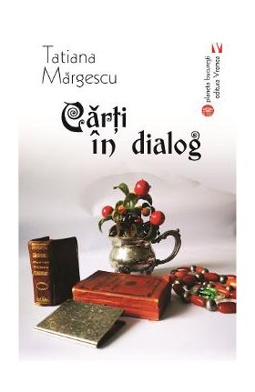 Carti in dialog - Tatiana Margescu