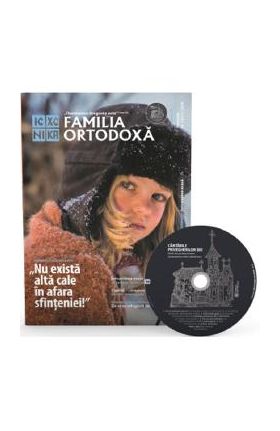 Familia ortodoxa Nr.2 (121) + CD februarie 2019