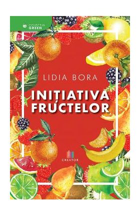 Initiativa fructelor - Lidia Bora