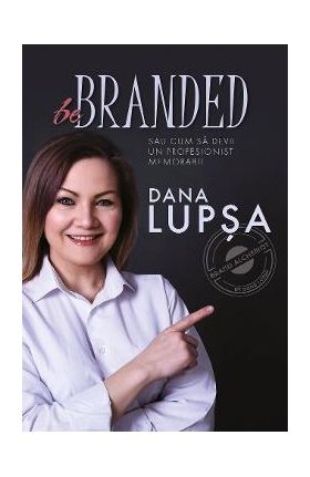 Be Branded - Dana Lupsa