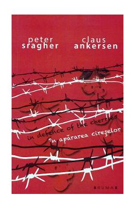 In apararea cireselor. In defence of the cherries - Peter Sragher, Claus Ankersen