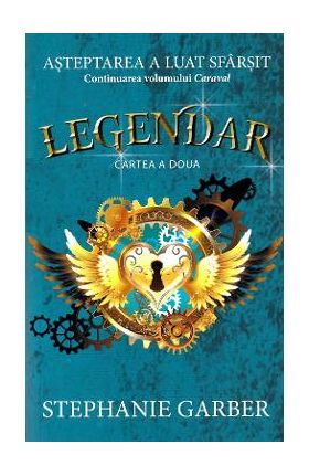 Legendar - Stephanie Garber