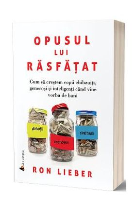 Opusul lui rasfatat - Ron Lieber