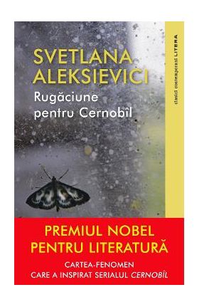 Rugaciune pentru Cernobil - Svetlana Aleksievici