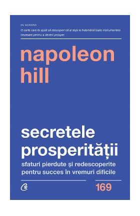 Secretele prosperitatii - Napoleon Hill