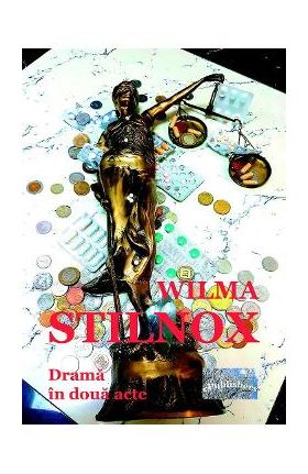 Stilnox. Drama in doua acte - Wilma