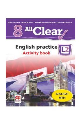 All Clear. English Practice L2. Activity book. Lectia de engleza - Clasa 8 - Olivia Johnston