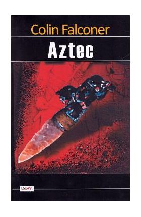 Aztec - Colin Falconer