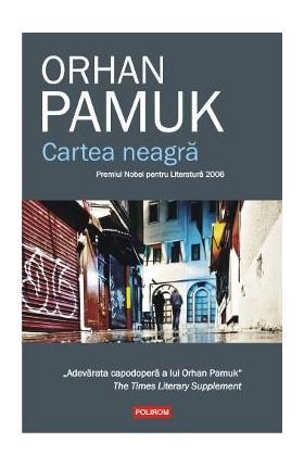 Cartea neagra - Orhan Pamuk