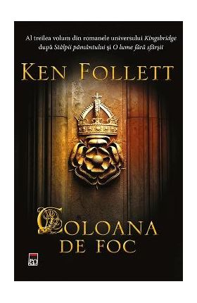 Coloana de foc - Ken Follett