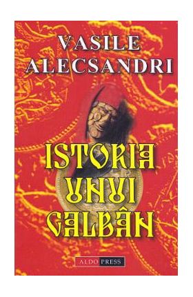 Istoria unui galban - Vasile Alecsandri