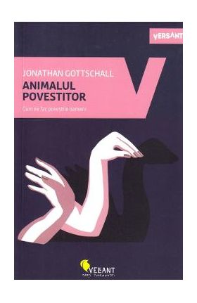 Animalul povestitor - Jonathan Gottschall