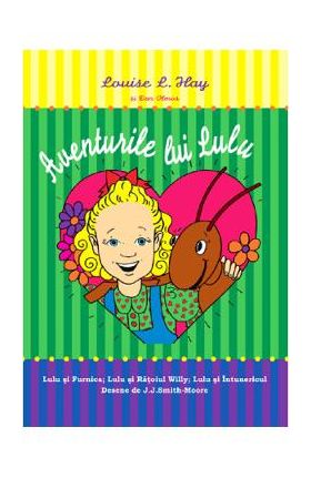 Aventurile lui Lulu - Louise L. Hay, Dan Olmos