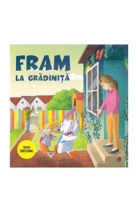 Fram la gradinita - Irina Forgaciu