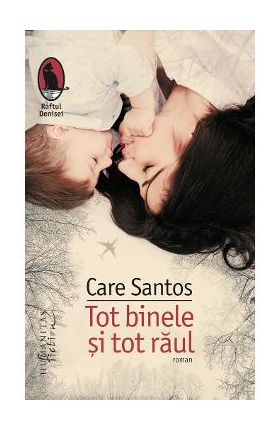 Tot binele si tot raul - Care Santos