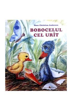 Bobocelul cel urit - Hans Christian Andersen