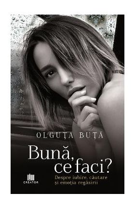 Buna, ce faci? - Olguta Buta