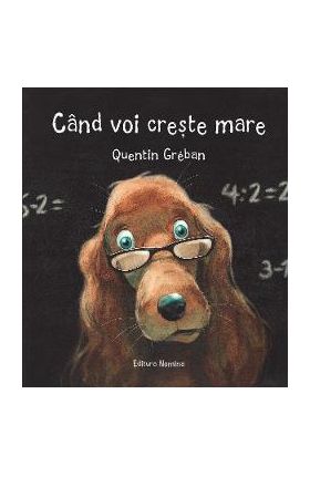 Cand voi creste mare - Quentin Greban