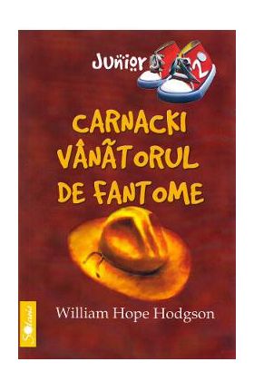 Carnacki, vanatorul de fantome - William Hope Hodgson