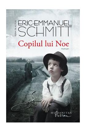 Copilul lui Noe - Eric Emmanuel Schmitt