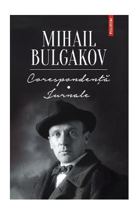 Corespondenta - Jurnale - Mihail Bulgakov