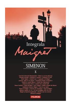 Integrala Maigret Vol.10 - Georges Simenon