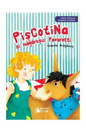Piscotina si magarusul Pavarotti - Claudia Draganoiu