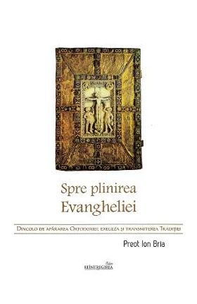 Spre plinirea Evangheliei - Ion Bria