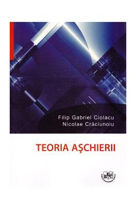 Teoria aschierii - Filip Gabriel Ciolacu, Nicolae Craciunoiu